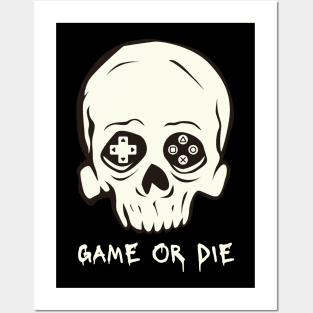 Game over, game or die Posters and Art